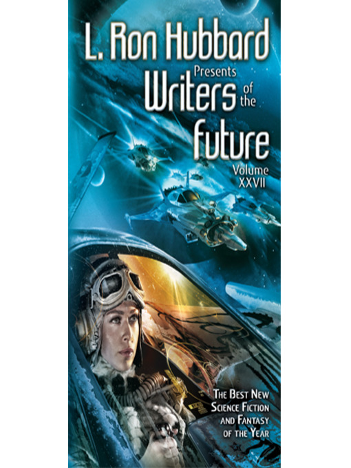 Title details for Writers of the Future, Volume 27 by L. Ron Hubbard - Available